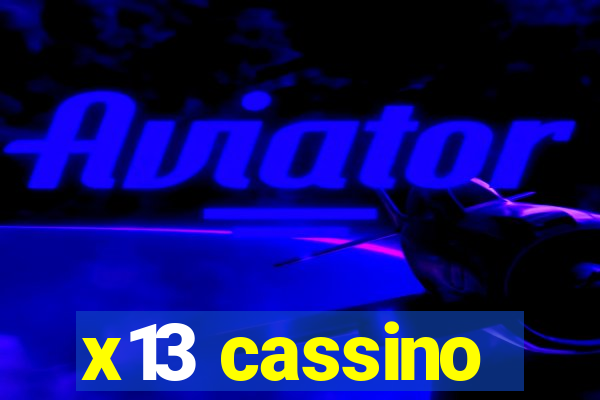 x13 cassino